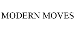 MODERN MOVES trademark