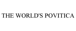 THE WORLD'S POVITICA trademark