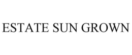 ESTATE SUN GROWN trademark
