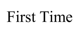 FIRST TIME trademark