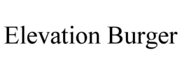 ELEVATION BURGER trademark