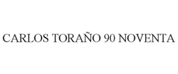 CARLOS TORAÑO 90 NOVENTA trademark
