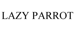 LAZY PARROT trademark