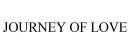 JOURNEY OF LOVE trademark