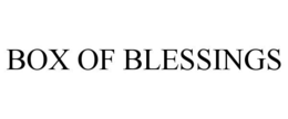 BOX OF BLESSINGS trademark