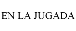 EN LA JUGADA trademark