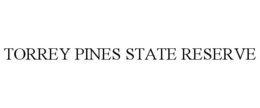 TORREY PINES STATE RESERVE trademark