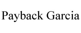 PAYBACK GARCIA trademark