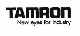 TAMRON NEW EYES FOR INDUSTRY trademark