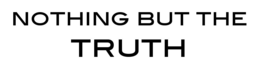 NOTHING BUT THE TRUTH trademark