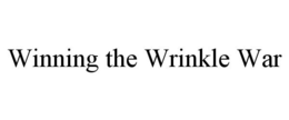 WINNING THE WRINKLE WAR trademark