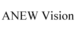 ANEW VISION trademark