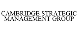 CAMBRIDGE STRATEGIC MANAGEMENT GROUP trademark