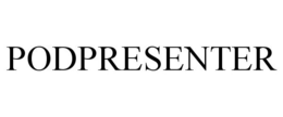 PODPRESENTER trademark