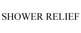 SHOWER RELIEF trademark
