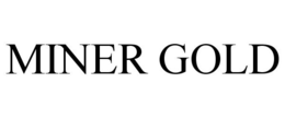 MINER GOLD trademark