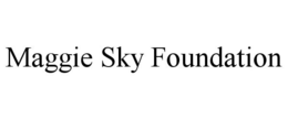 MAGGIE SKY FOUNDATION trademark