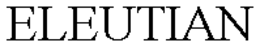 ELEUTIAN trademark