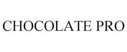 CHOCOLATE PRO trademark