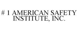 # 1 AMERICAN SAFETY INSTITUTE, INC. trademark