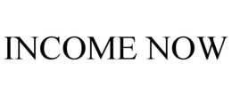 INCOME NOW trademark