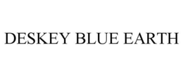 DESKEY BLUE EARTH trademark