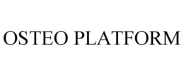 OSTEO PLATFORM trademark