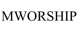 MWORSHIP trademark