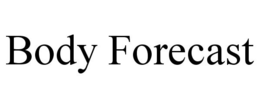BODY FORECAST trademark