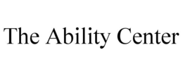 THE ABILITY CENTER trademark