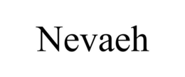 NEVAEH trademark