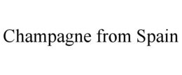 CHAMPAGNE FROM SPAIN trademark