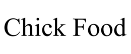 CHICK FOOD trademark