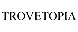 TROVETOPIA trademark