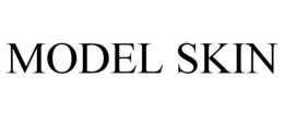 MODEL SKIN trademark