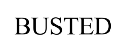 BUSTED trademark