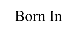 BORN IN trademark