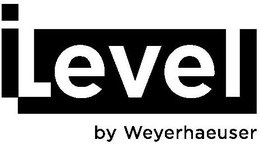 ILEVEL BY WEYERHAEUSER trademark