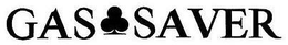 GAS SAVER trademark
