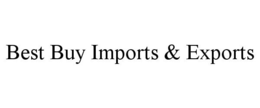 BEST BUY IMPORTS & EXPORTS trademark