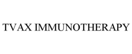 TVAX IMMUNOTHERAPY trademark