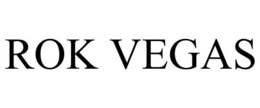 ROK VEGAS trademark