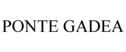 PONTE GADEA trademark