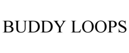 BUDDY LOOPS trademark