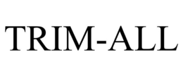 TRIM-ALL trademark