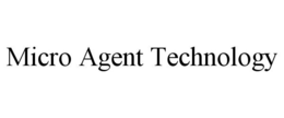 MICRO AGENT TECHNOLOGY trademark