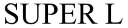 SUPER L trademark