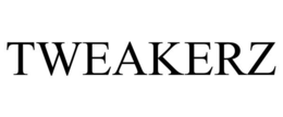 TWEAKERZ trademark