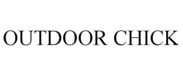 OUTDOOR CHICK trademark