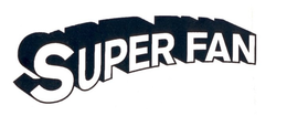 SUPER FAN trademark